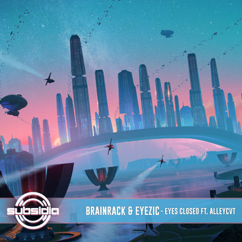 Brainrack and Eyezic featuring ALLEYCVT - Eyes Closed