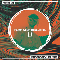 TedC - Nobody Else