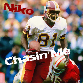 Niko - Chasin' Me (Explicit)