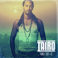 Taïro - Ainsi soit-il