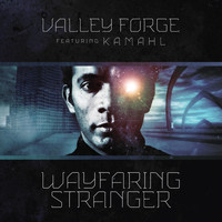 Valley Forge - Wayfaring Stranger