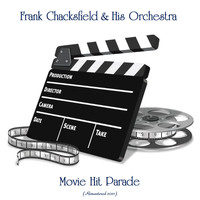 Frank Chacksfield & His Orchestra - Movie Hit Parade (Remastered 2021)