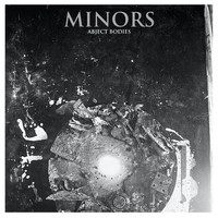 Minors - Abject Bodies (Explicit)
