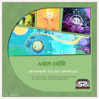 Aaron Carter - Anywhere You Go / Spiritual