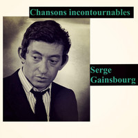 Serge Gainsbourg - Chansons incontournables