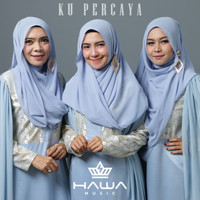 Hawa - Ku Percaya