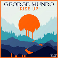 George Munro - Rise Up