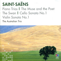 The Australian Trio - Saint-Saëns: Piano Trios