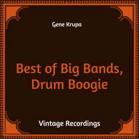Gene Krupa - Best of Big Bands, Drum Boogie (Hq Remastered)