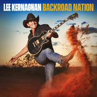 Lee Kernaghan - Backroad Nation