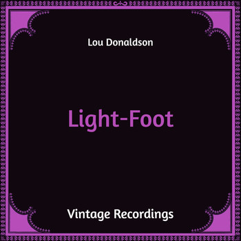 Lou Donaldson - Light-Foot (Hq Remastered)