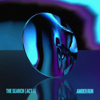 Amber Run - The Search (Act 1)