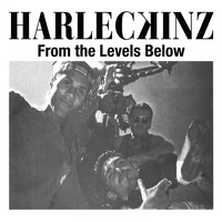 Harleckinz - From the Levels Below (Explicit)