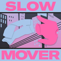 James Harries - Slow Mover
