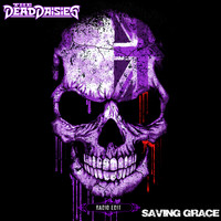 The Dead Daisies - Saving Grace (Radio Edit)