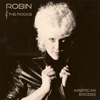 Robin & The Rocks - American Excess