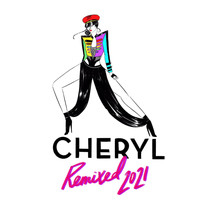 Cheryl - Remixed 2021