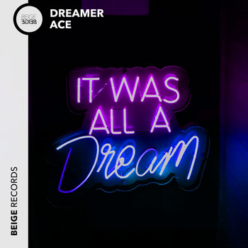Ace - Dreamer (Explicit)