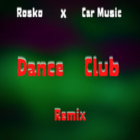 Rosko - DANCE CLUB (Reverb Music Remix)