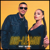 Kaly - Dis le moi