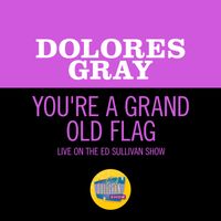 Dolores Gray - You're A Grand Old Flag (Live On The Ed Sullivan Show, July 4, 1954)