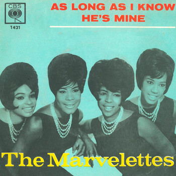 The Marvelettes - As Long as I Know He'S Mine