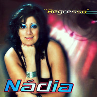 Nadia - Regresso