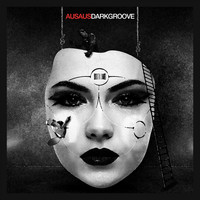 Aus Aus - Dark Groove