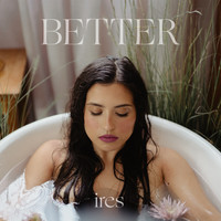 Ires - Better