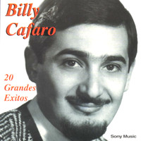 Billy Cafaro - 20 Grandes Éxitos