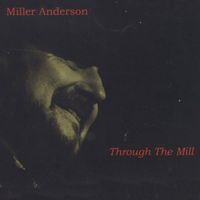 Miller Anderson - Through The Mill