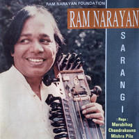 Ram Narayan - Ram Narayan Sarangi, Raag Maru Bihag, Chandrakauns, Mishra Pilu