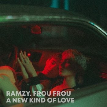 Frou Frou - A New Kind of Love (Ramzy Remix)