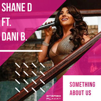 Shane D & Danielle Bitton - Something About Us