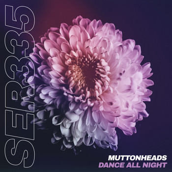 Muttonheads - Dance All Night