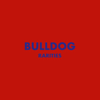 Bulldog - Rarities
