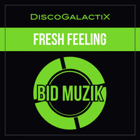 DiscoGalactiX - Fresh Feeling