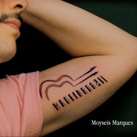Moyseis Marques - Made In Brasil