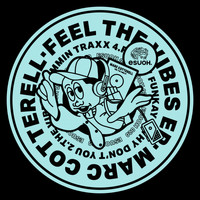 Marc Cotterell - Feel The Vibes EP