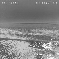 The Forms - All Souls Day - Single