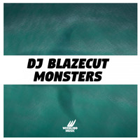 DJ Blazecut - Monsters