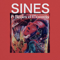 Sines - A Series of Moments