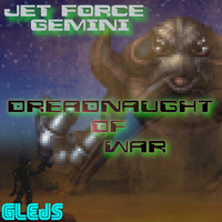 Glejs - Jet Force Gemini / Dreadnaught of War