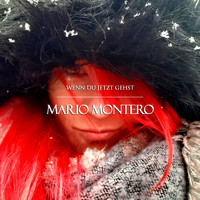 Mario Montero - Wenn Du jetzt gehst