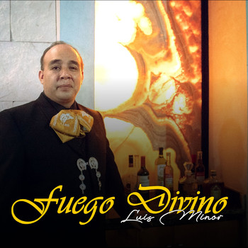 LUIS MINOR - Fuego Divino