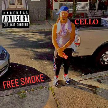 Cello - Free Smoke (Explicit)