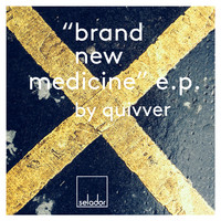 Quivver - Brand New Medicine
