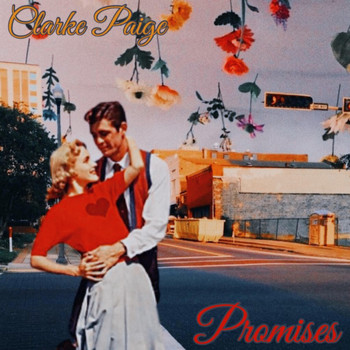 Clarke Paige - Promises (Explicit)
