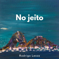 Rodrigo Lessa - No Jeito