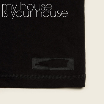 Various Artists - My House Is Your House